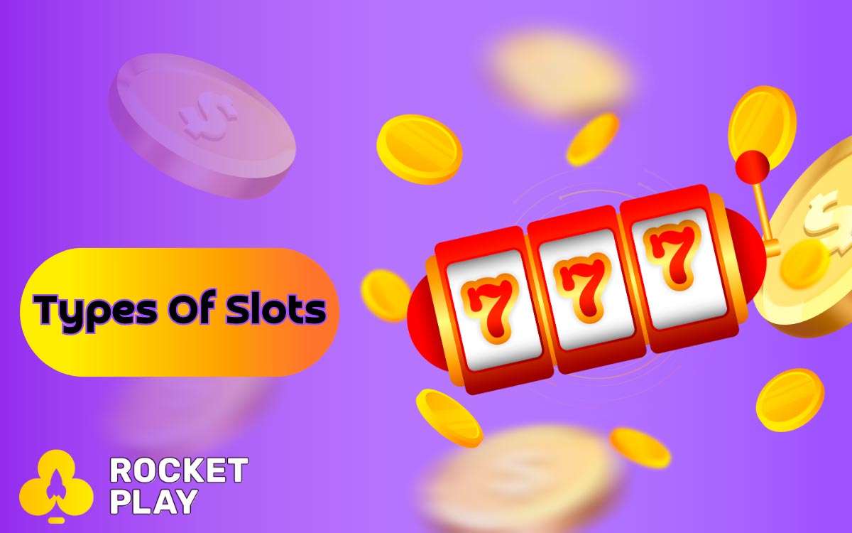 At RocketPlay Casino, there are completely different types of slot machines